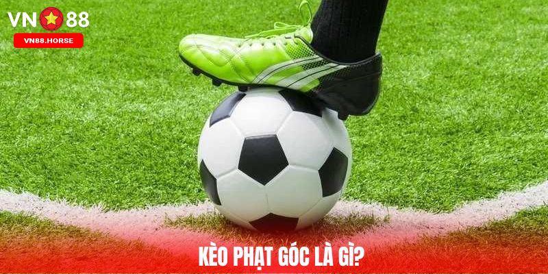 Kèo phạt góc là gì?