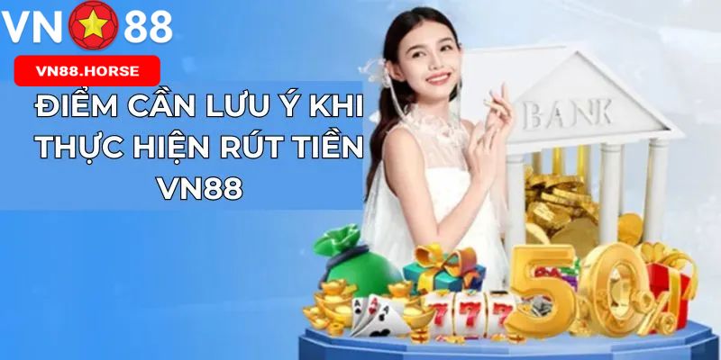 Các lưu ý khi giao dịch rút cược